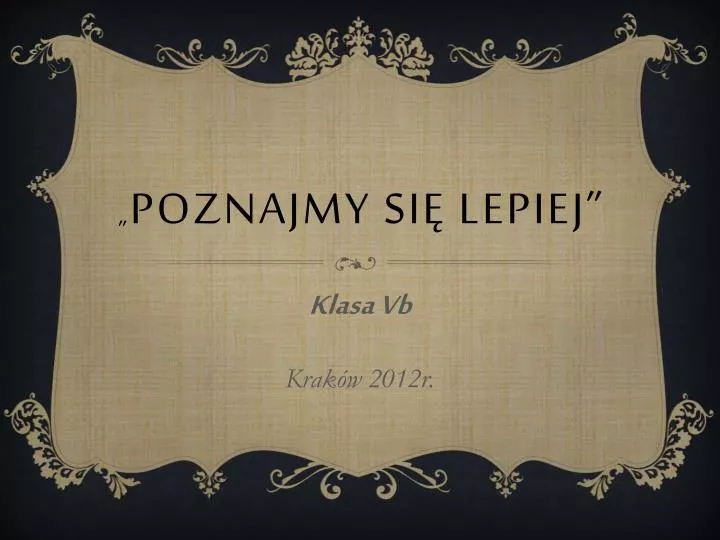 poznajmy si lepiej