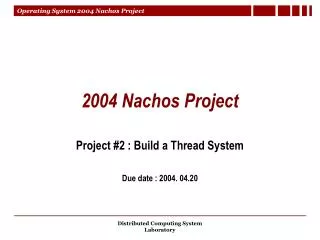2004 Nachos Project