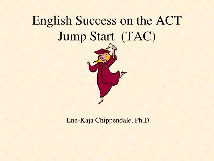 english success on the act jump start tac