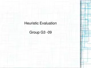 Heuristic Evaluation Group G3 -09