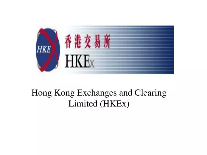 hong kong exchanges and clearing limited hkex