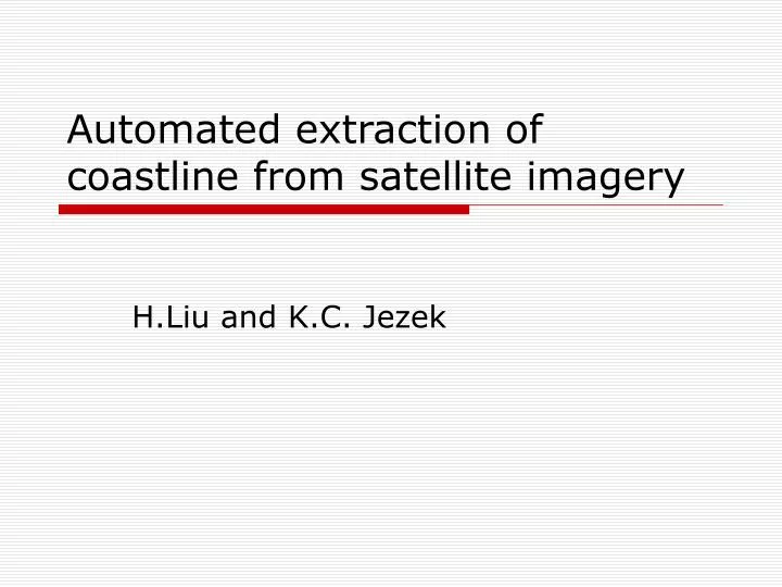 automated extraction of coastline from satellite imagery