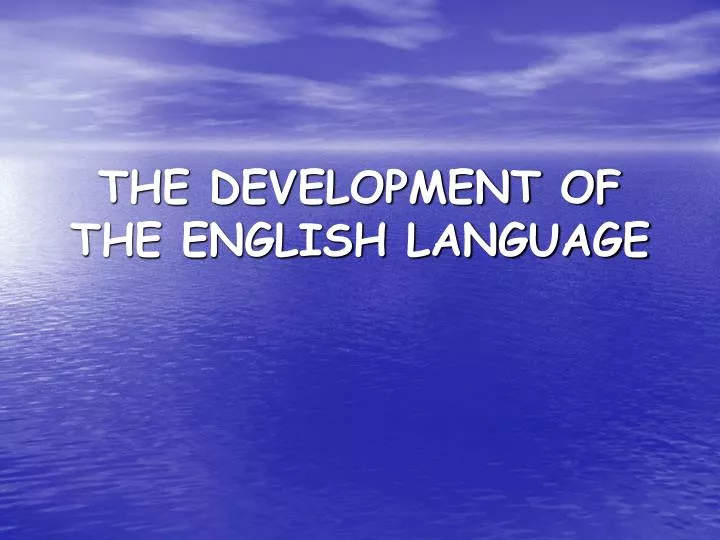 the development of the english language