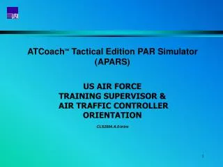 ATCoach ? Tactical Edition PAR Simulator (APARS) US AIR FORCE TRAINING SUPERVISOR &amp;
