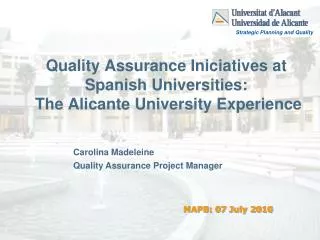 Quality Assurance Iniciatives at Spanish Universities: The Alicante University Experience
