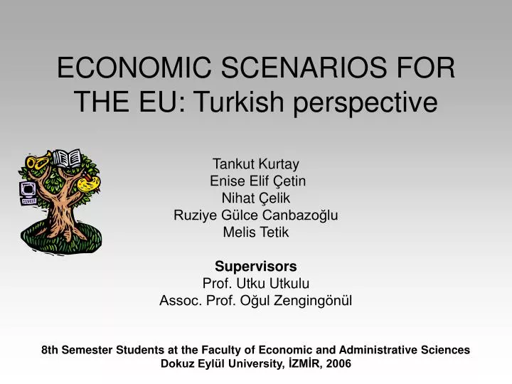 economic scenarios for the eu turkish perspective