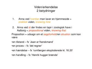 viden erkendelse 2 betydninger