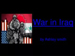 War in Iraq by Ashley smith