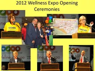 2012 Wellness Expo Opening Ceremonies