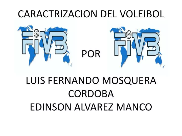 caractrizacion del voleibol por luis fernando mosquera cordoba edinson alvarez manco