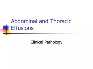 Abdominal and Thoracic Effusions
