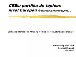 cees partilha de t picos n vel europeu addressing shared topics