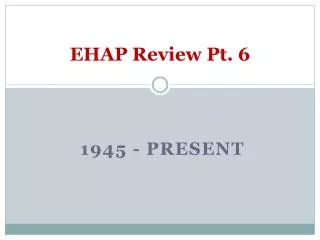 EHAP Review Pt. 6
