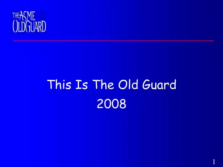 this is the old guard 2008