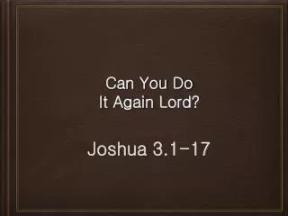 Can You Do It Again Lord?