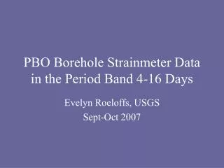 PBO Borehole Strainmeter Data in the Period Band 4-16 Days