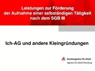 leistungen zur f rderung der aufnahme einer selbst ndigen t tigkeit nach dem sgb iii