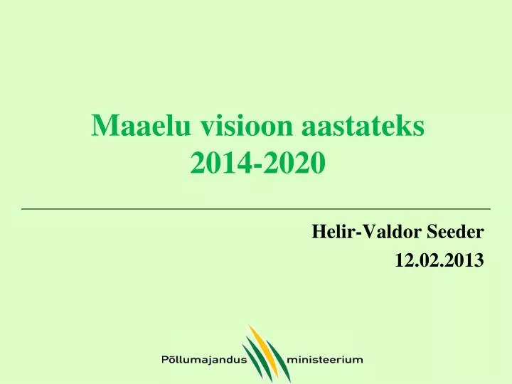 maaelu visioon aastateks 2014 2020