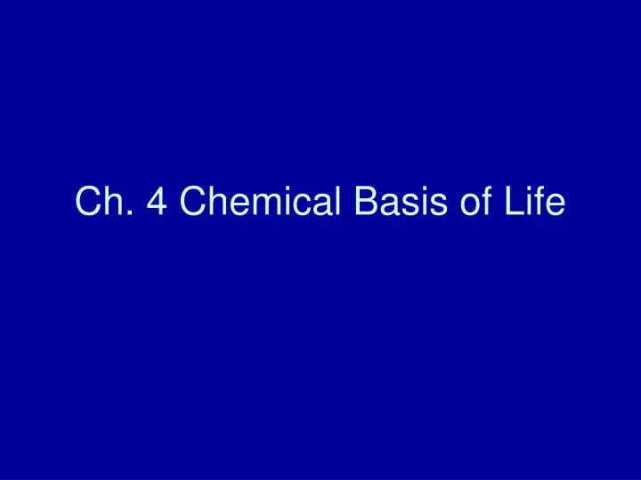 ch 4 chemical basis of life