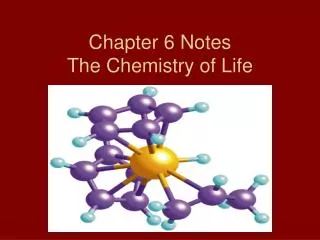 chapter 6 notes the chemistry of life