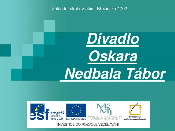 divadlo oskara nedbala t bor