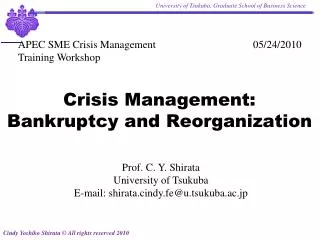 Crisis Management: Bankruptcy and Reorganization