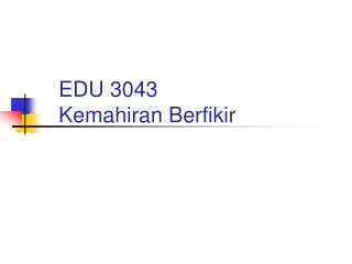 edu 3043 kemahiran berfikir