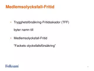 medlemsolycksfall fritid