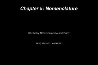 Chapter 5: Nomenclature