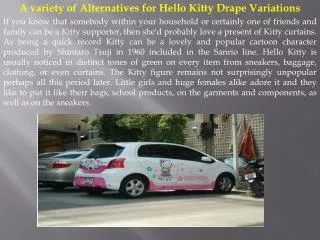 A variety of Alternatives for Hello Kitty Drape Variations