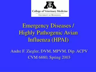 Emergency Diseases / Highly Pathogenic Avian Influenza (HPAI)
