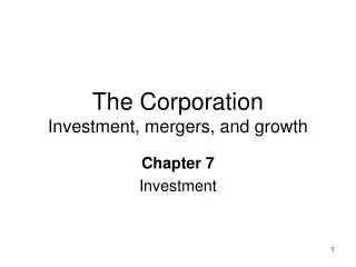 The Corporation Investment, mergers, and growth