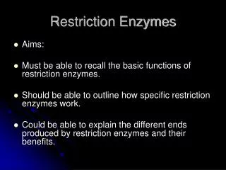 Restriction Enzymes