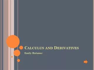 Calculus and Derivatives