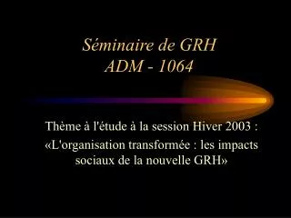 s minaire de grh adm 1064