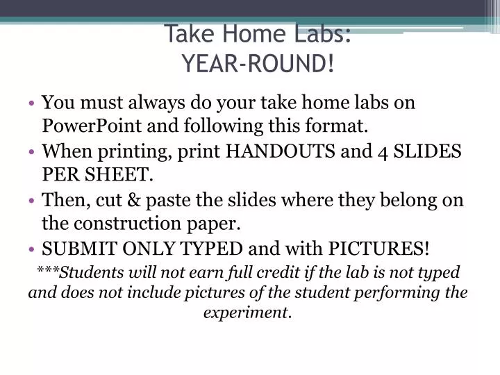 take home labs year round