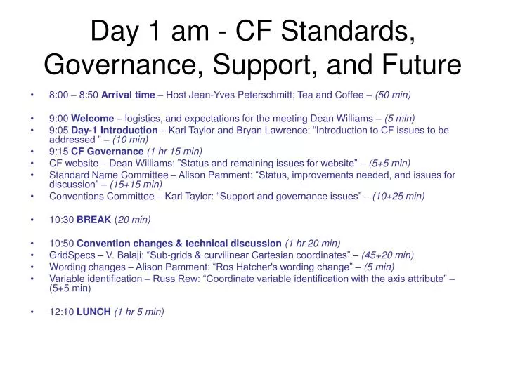 day 1 am cf standards governance support and future