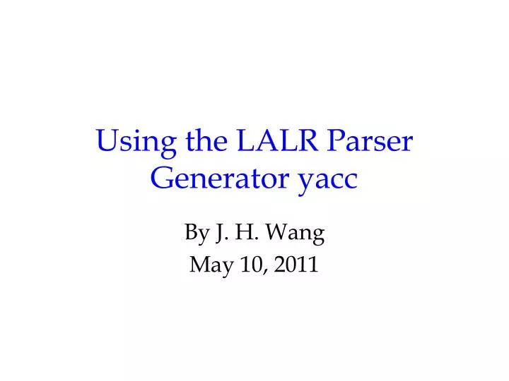 using the lalr parser generator yacc