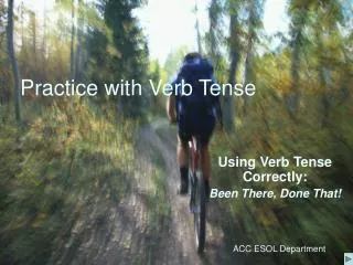 Practice with Verb Tense