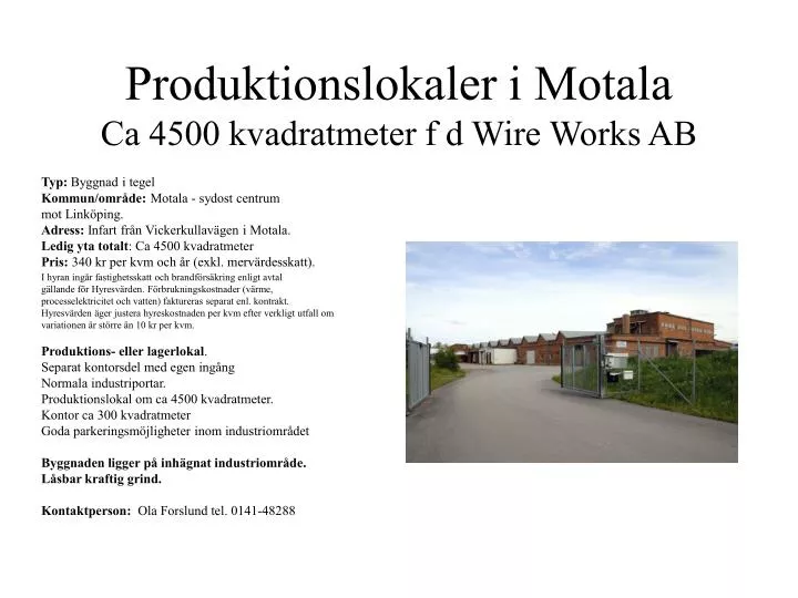 produktionslokaler i motala ca 4500 kvadratmeter f d wire works ab