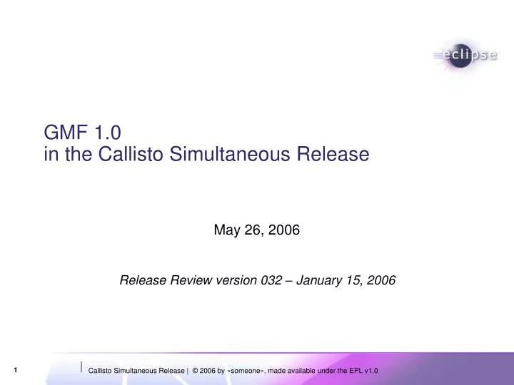 gmf 1 0 in the callisto simultaneous release