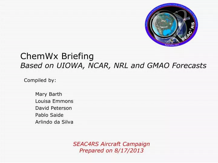 chemwx briefing based on uiowa ncar nrl and gmao forecasts
