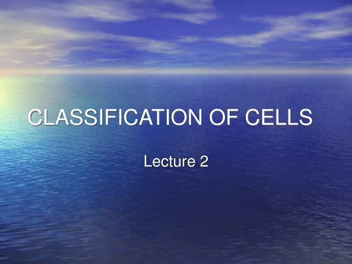 classification of cells