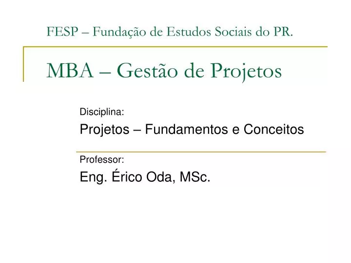 fesp funda o de estudos sociais do pr mba gest o de projetos