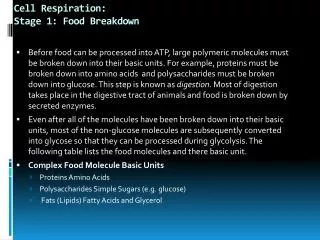 Cell Respiration: Stage 1: Food Breakdown