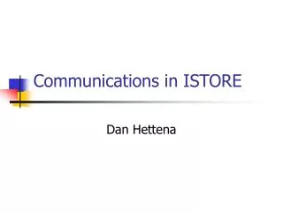 Communications in ISTORE
