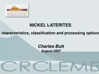 NICKEL LATERITES characteristics, classification and processing options