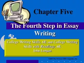 Chapter Five The Fourth Step in Essay Writing