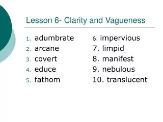 Lesson 6- Clarity and Vagueness
