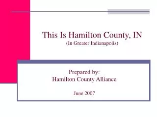 This Is Hamilton County, IN (In Greater Indianapolis)